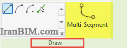 قسمت ابزارهای ترسیمی Draw گزینه Multi – Segment در نرم افزار Revit